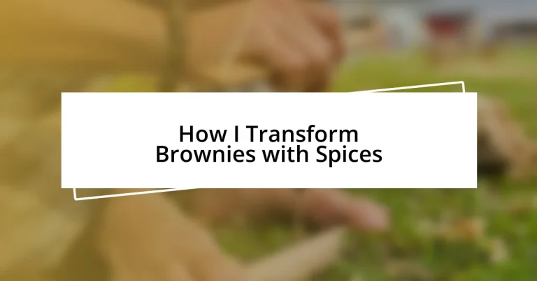 How I Transform Brownies with Spices