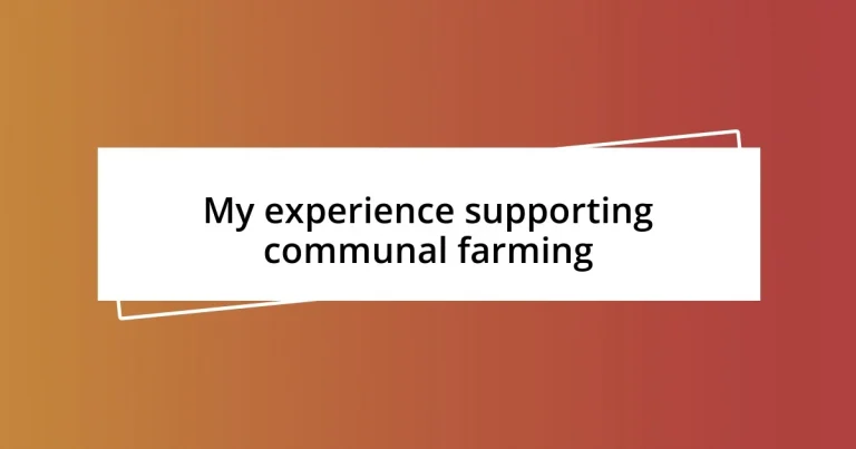 My experience supporting communal farming