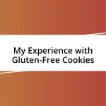 My Experience with Gluten-Free Cookies