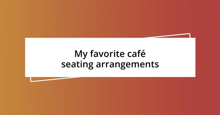 My favorite café seating arrangements