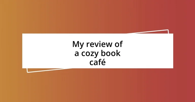 My review of a cozy book café