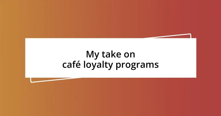 My take on café loyalty programs