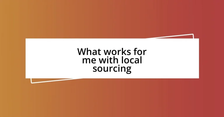 What works for me with local sourcing