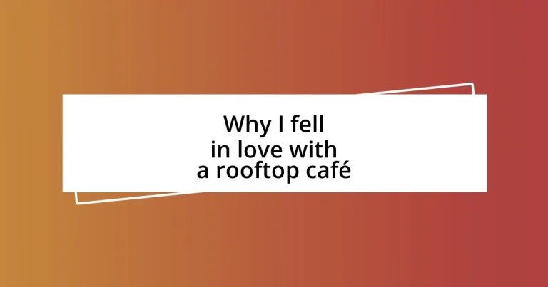 Why I fell in love with a rooftop café