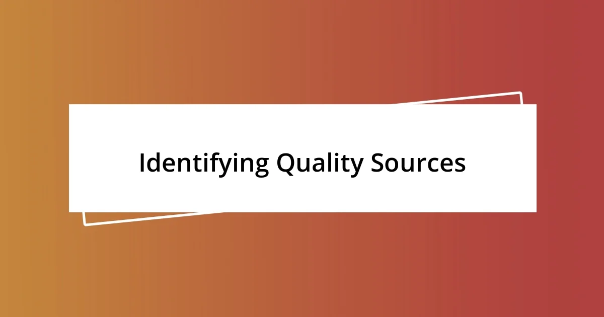 Identifying Quality Sources