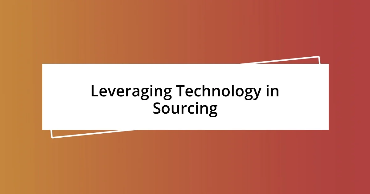 Leveraging Technology in Sourcing