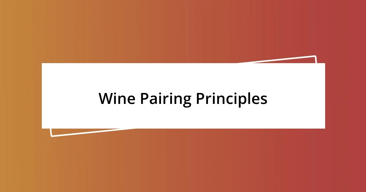 Wine Pairing Principles