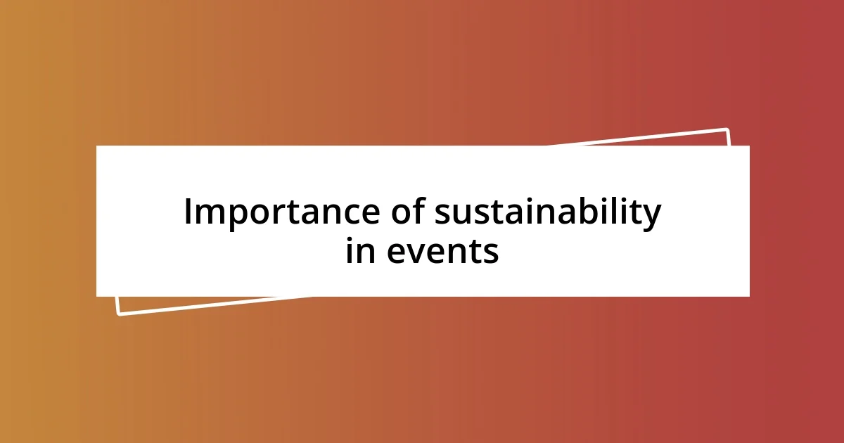 Importance of sustainability in events