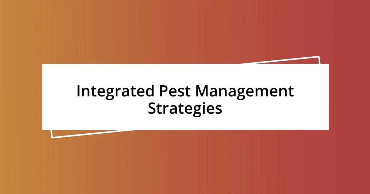 Integrated Pest Management Strategies